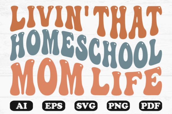 A Designer's Honest Take on That Homeschool Mom Life Retro SVG