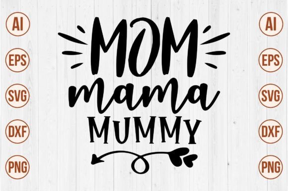 A Designer's Review of the Mom Mama Mummy SVG Design