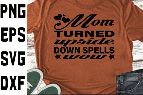 A Designer's Review of the 'Mom Turned Upside Down' SVG