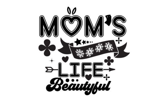 A Designer’s Honest Review of ‘Mom’s Make Life Beautyful’ SVG