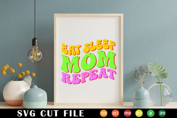 A Practical Review of the Eat Sleep Mom Repeat Retro SVG