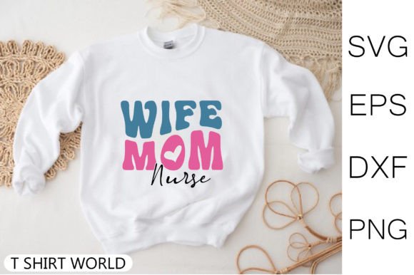 A Review of the Wife Mom Nurse Retro SVG Design