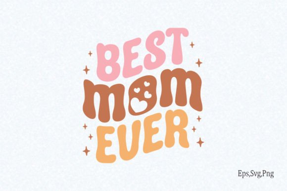 Best Mom Ever Heart SVG: A Designer's Review