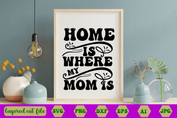 Home is Where My Mom is RETRO SVG Embroidery Review