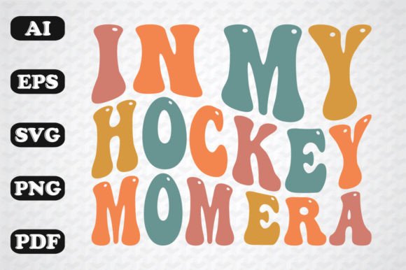 My Professional Take on In My Hockey Mom Era Retro SVG